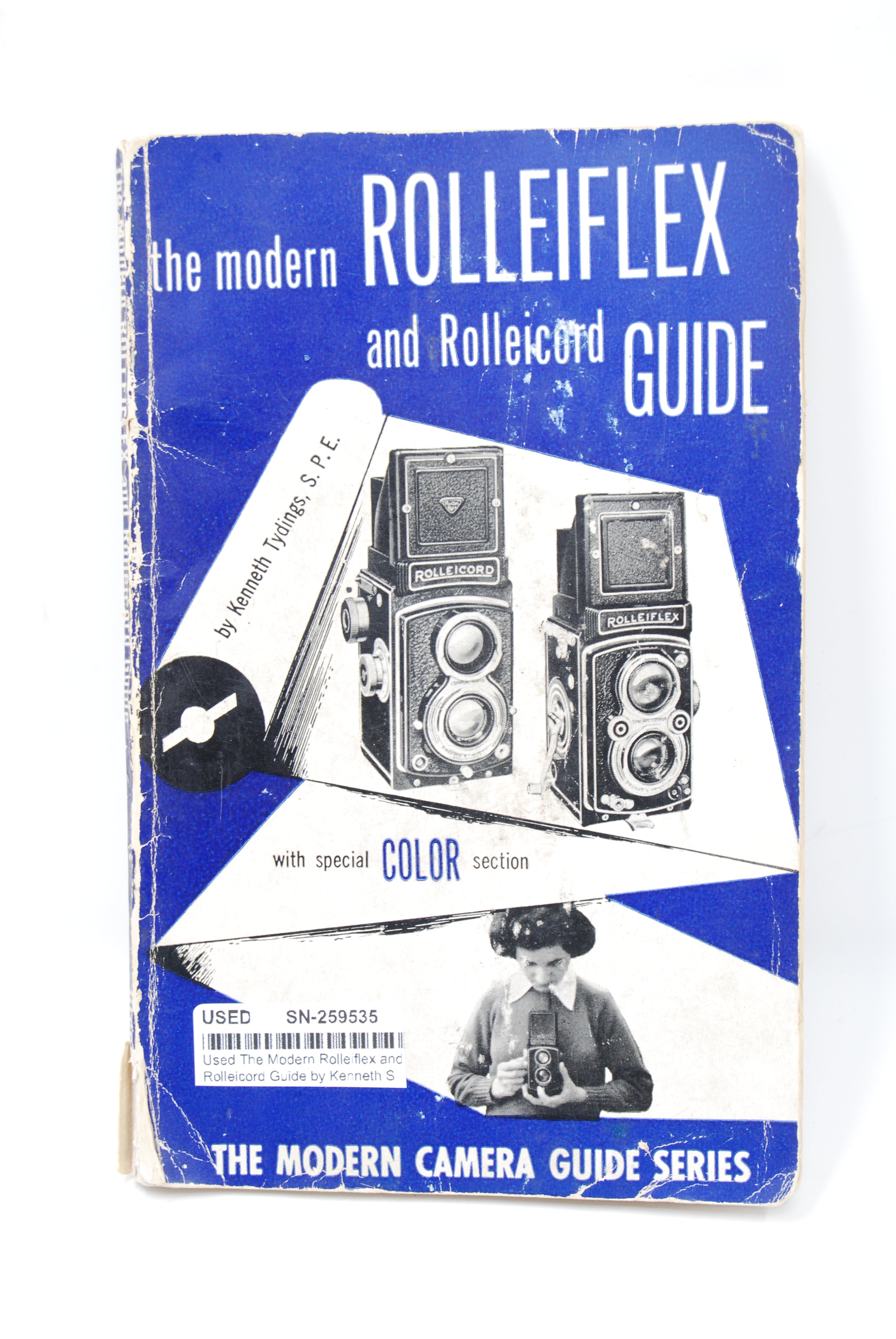 Used The Modern Rolleiflex and Rolleicord Guide by Kenneth S Tydings, December 1952